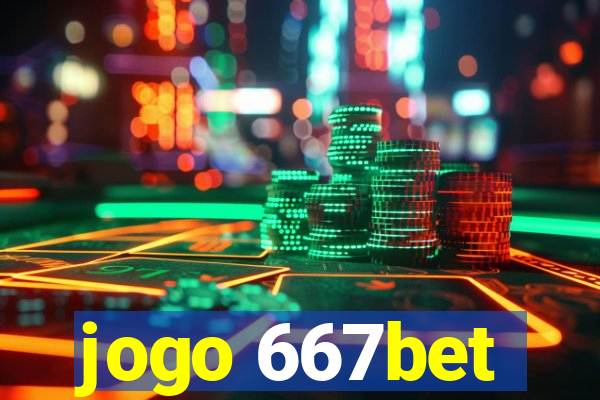 jogo 667bet